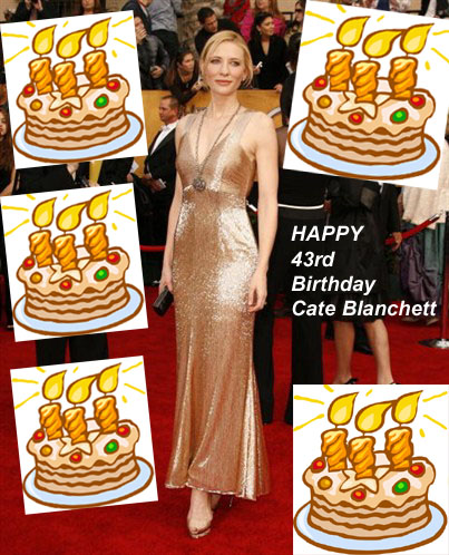 Cate Blanchett Happy Birthday